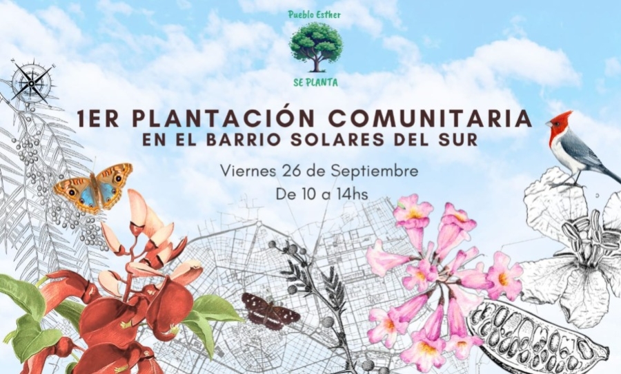 Pueblo Esther celebra sus 130 años con una campaña de forestación en el barrio Solares del Sur