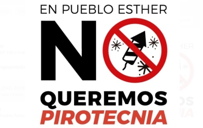 Pueblo Esther se une para decir &quot;NO a la pirotecnia&quot;