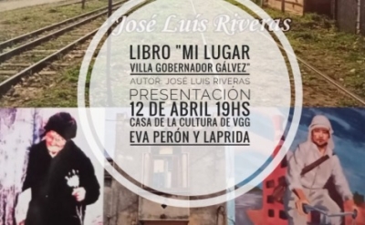 Villa Gobernador Gálvez tendrá su noche literaria con la presentación del libro &quot;Mi lugar&quot; de José Luis Riveras